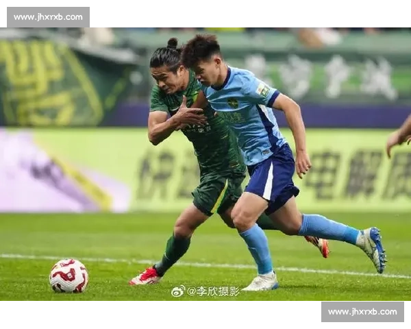 杭州绿城主场激战北京国安谁能在强强对话中抢占争冠先机